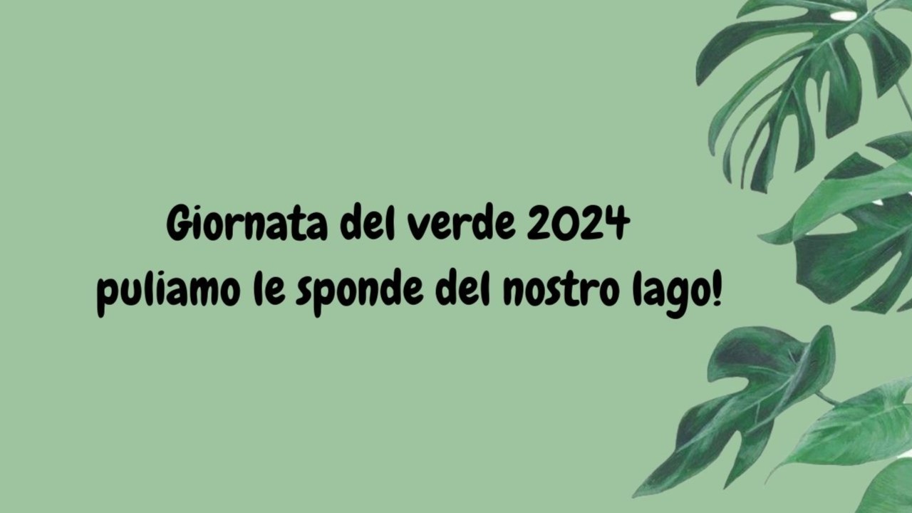 Giornata del verde 2024 - puliamo le sponde del nostro lago