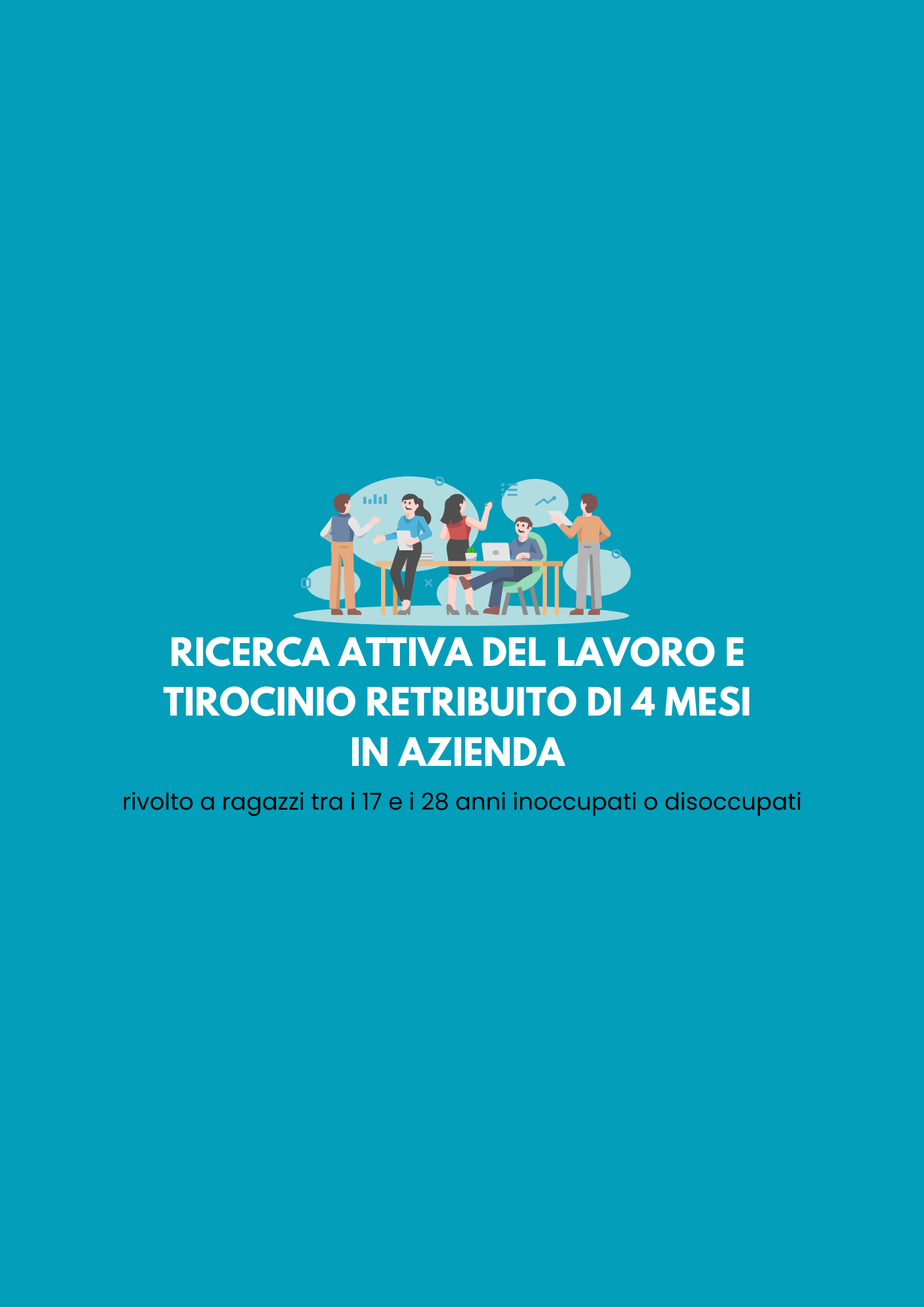 Ricerca Attiva del Lavoro e Tirocinio Retribuito di 4 mesi in azienda 