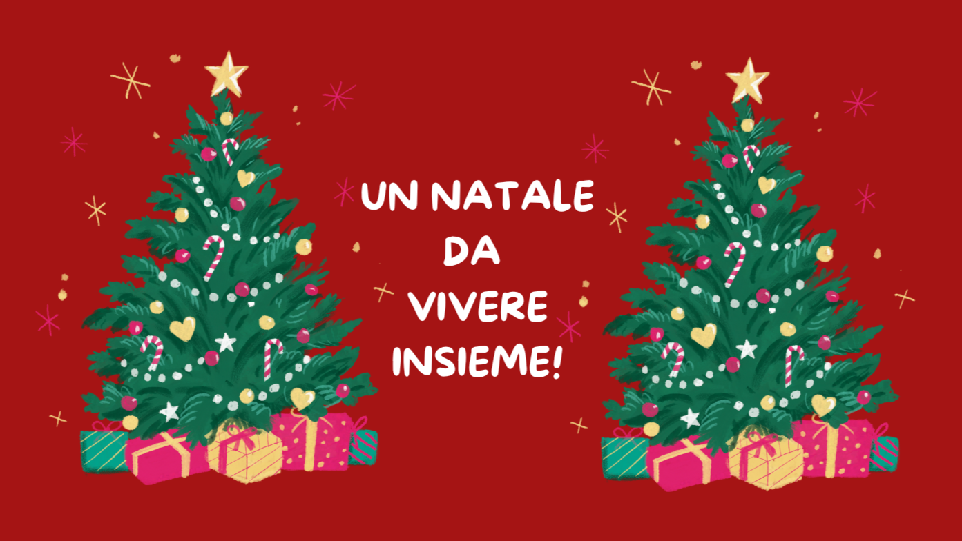 Un Natale da vivere insieme!