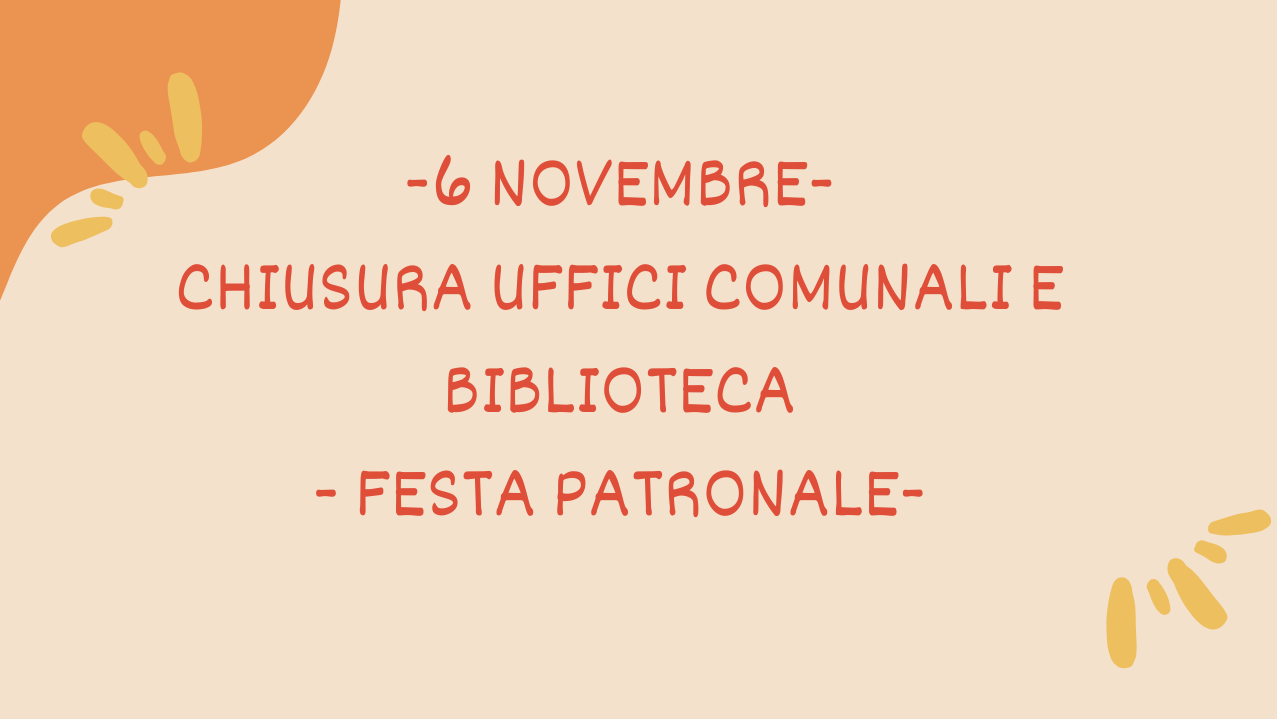 Chiusura degli uffici comunali e della biblioteca in data 6 novembre 2024