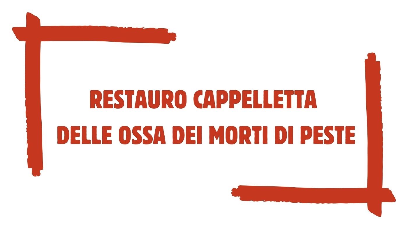 Restauro cappelletta delle ossa dei morti di peste