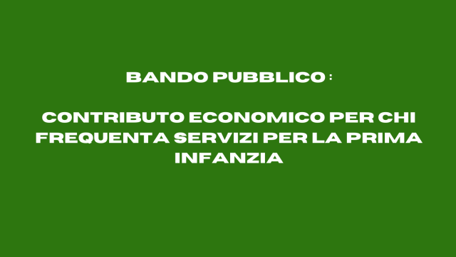 Bando pubblico per l'assegnazione di un contributo economico 